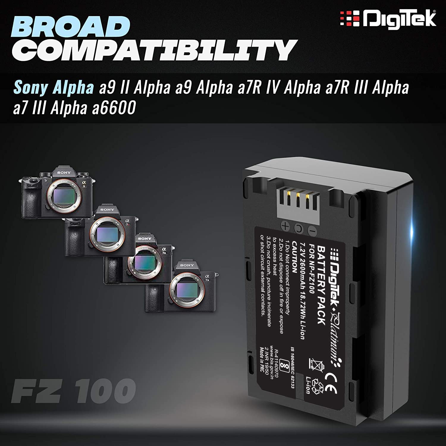 Digitek (FZ-100) Platinum FZ-100 2600 mAh Secondary Rechargeable Lithium-ion Battery for Sony Digital Camera, Compatibility - for Alpha a9 II, Alpha a9, Alpha a7R IV, Alpha a7R III, Alpha a7 III, Alpha a6600 - Digitek